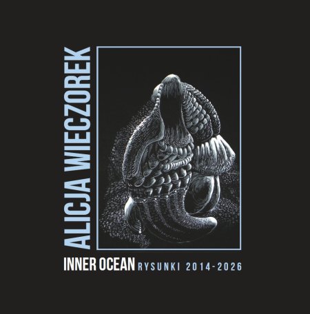 "INNER OCEAN" Wystawa rysunków Alicji Wieczorek