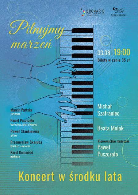 Koncert w środku lata: Pilnujmy marzeń